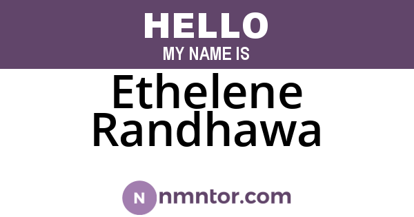 Ethelene Randhawa