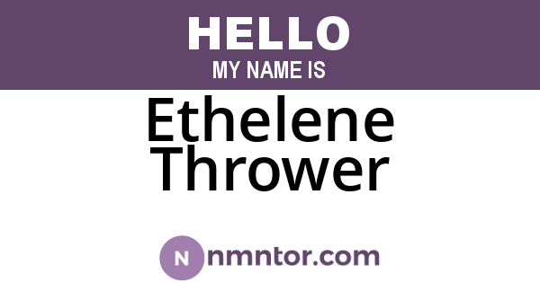 Ethelene Thrower