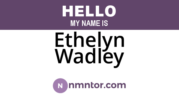 Ethelyn Wadley