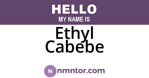 Ethyl Cabebe
