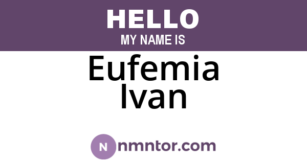 Eufemia Ivan