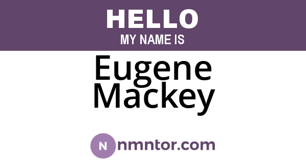 Eugene Mackey