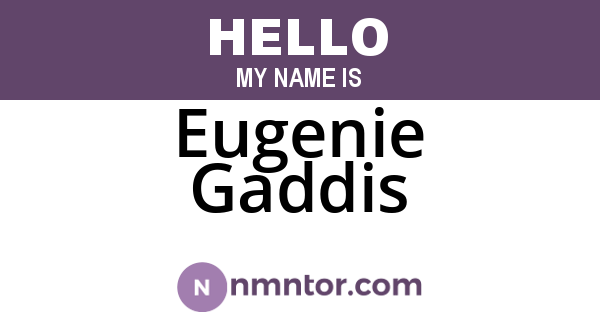 Eugenie Gaddis