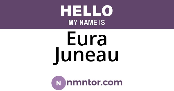 Eura Juneau