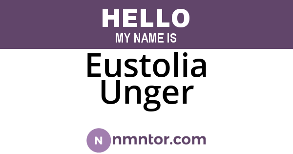 Eustolia Unger