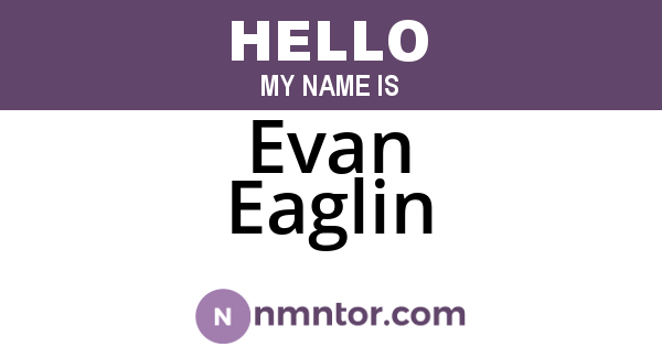 Evan Eaglin