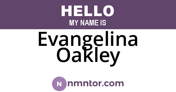 Evangelina Oakley