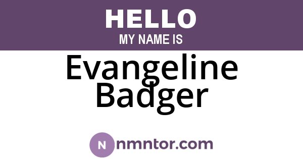 Evangeline Badger