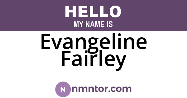 Evangeline Fairley