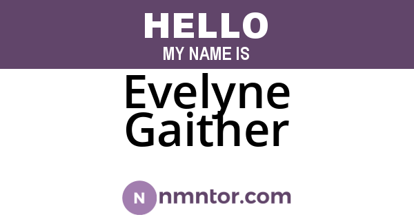 Evelyne Gaither