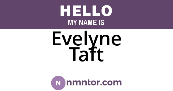 Evelyne Taft