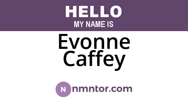 Evonne Caffey