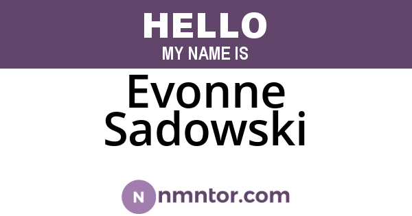 Evonne Sadowski