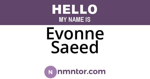 Evonne Saeed