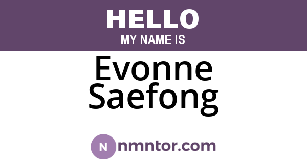 Evonne Saefong