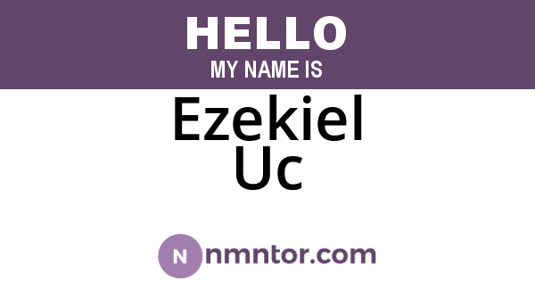 Ezekiel Uc