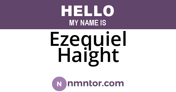 Ezequiel Haight