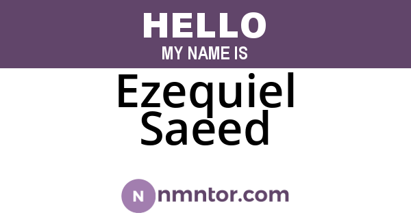 Ezequiel Saeed