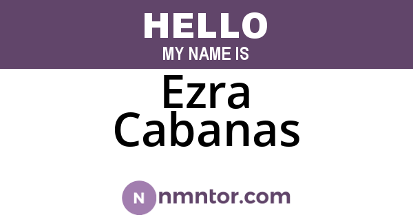 Ezra Cabanas
