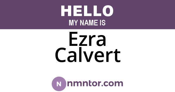 Ezra Calvert