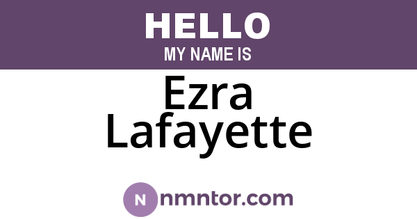 Ezra Lafayette