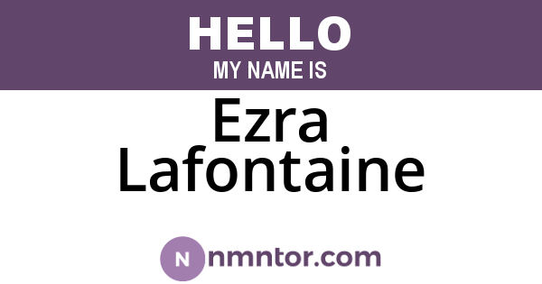 Ezra Lafontaine