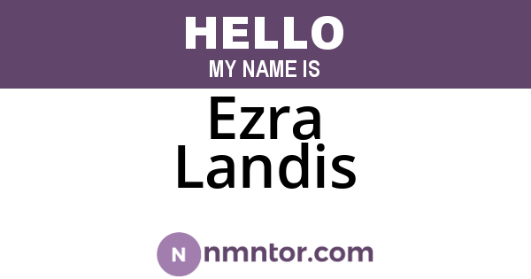 Ezra Landis