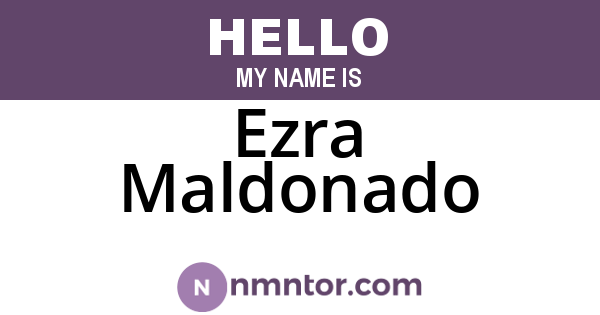 Ezra Maldonado