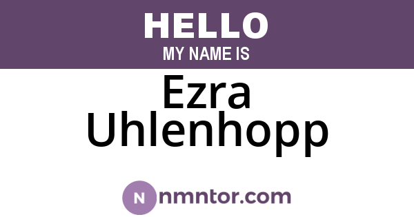 Ezra Uhlenhopp