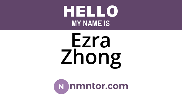Ezra Zhong