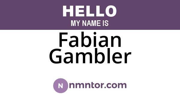Fabian Gambler