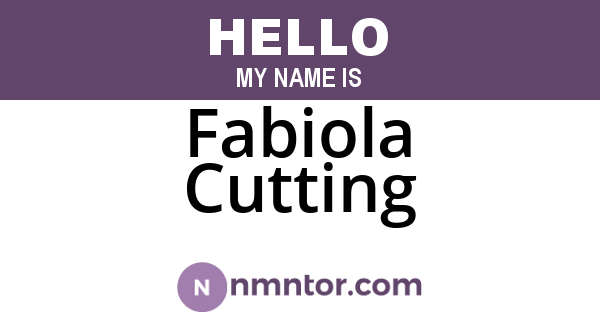 Fabiola Cutting