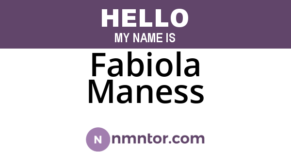 Fabiola Maness