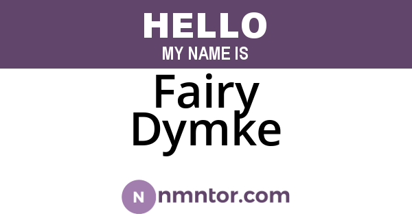 Fairy Dymke
