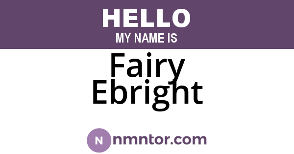 Fairy Ebright