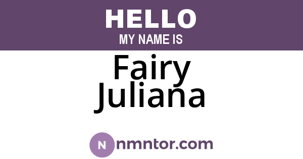 Fairy Juliana