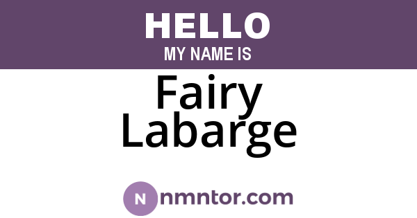 Fairy Labarge