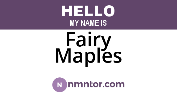 Fairy Maples