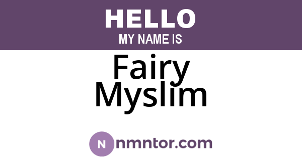 Fairy Myslim
