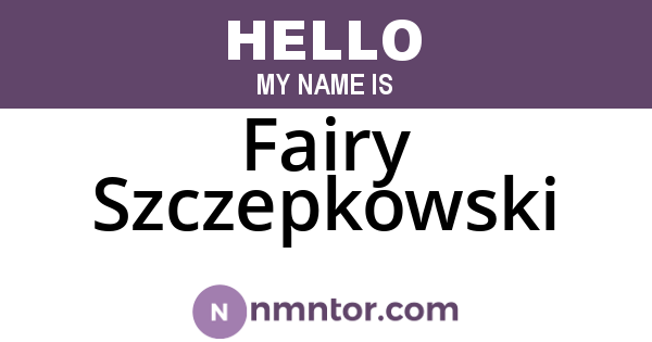 Fairy Szczepkowski