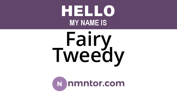 Fairy Tweedy