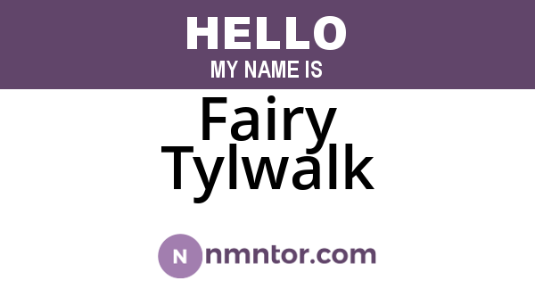 Fairy Tylwalk