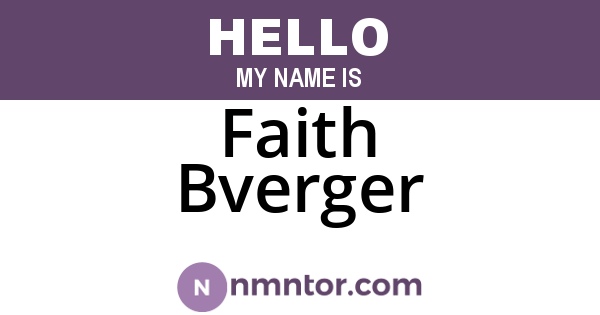 Faith Bverger