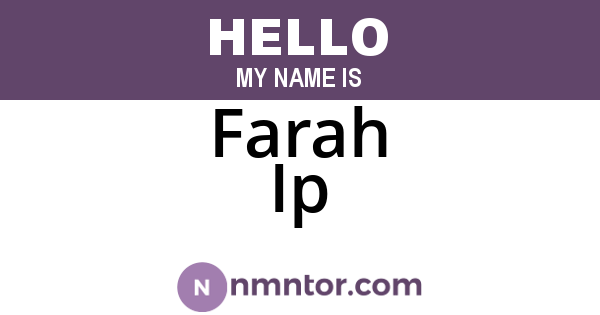 Farah Ip