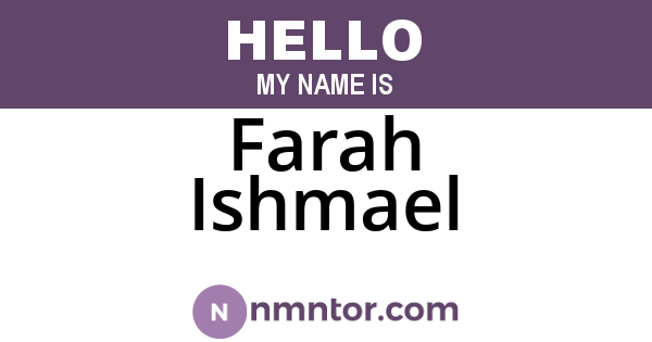 Farah Ishmael