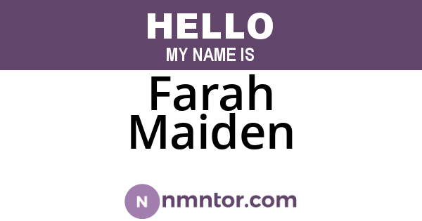 Farah Maiden
