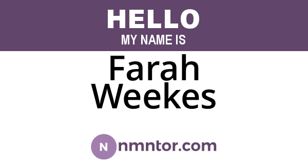 Farah Weekes