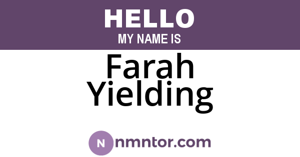 Farah Yielding