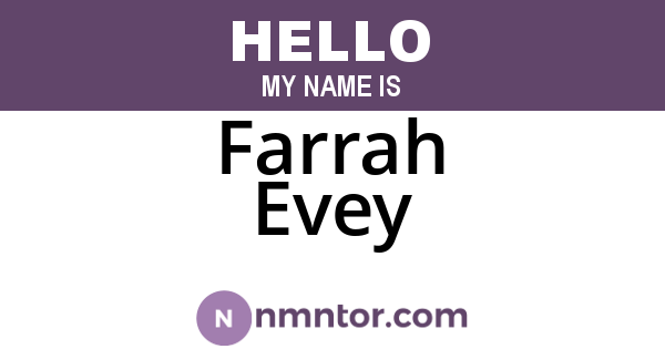 Farrah Evey