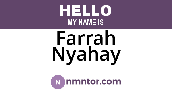 Farrah Nyahay